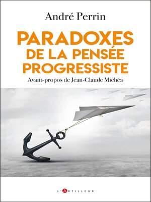 cover image of Paradoxes de la pensée progressiste
